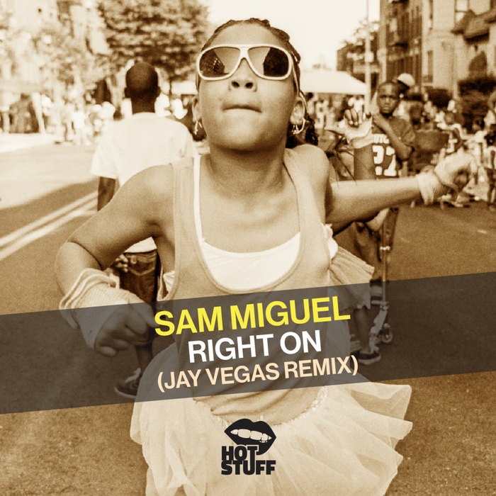 SAM MIGUEL - Right On