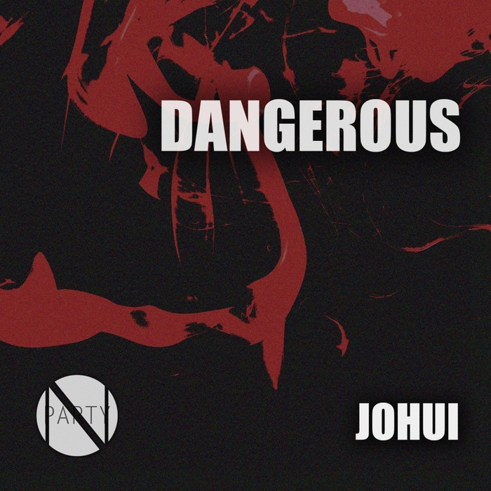 JOHUI - Dangerous