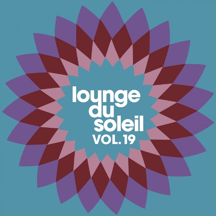 VARIOUS - Lounge Du Soleil Vol 19