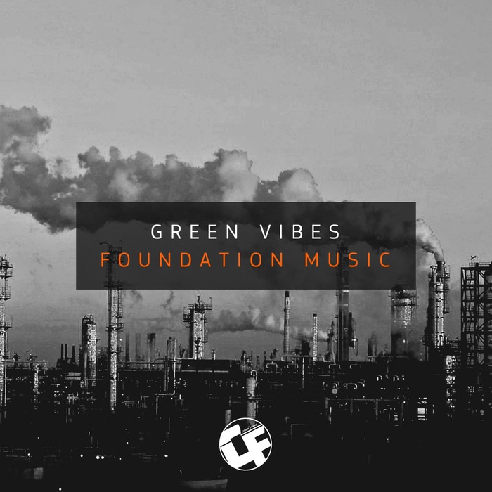 GREEN VIBES - Foundation Music