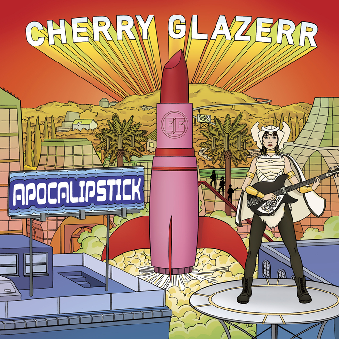 CHERRY GLAZERR - Apocalipstick