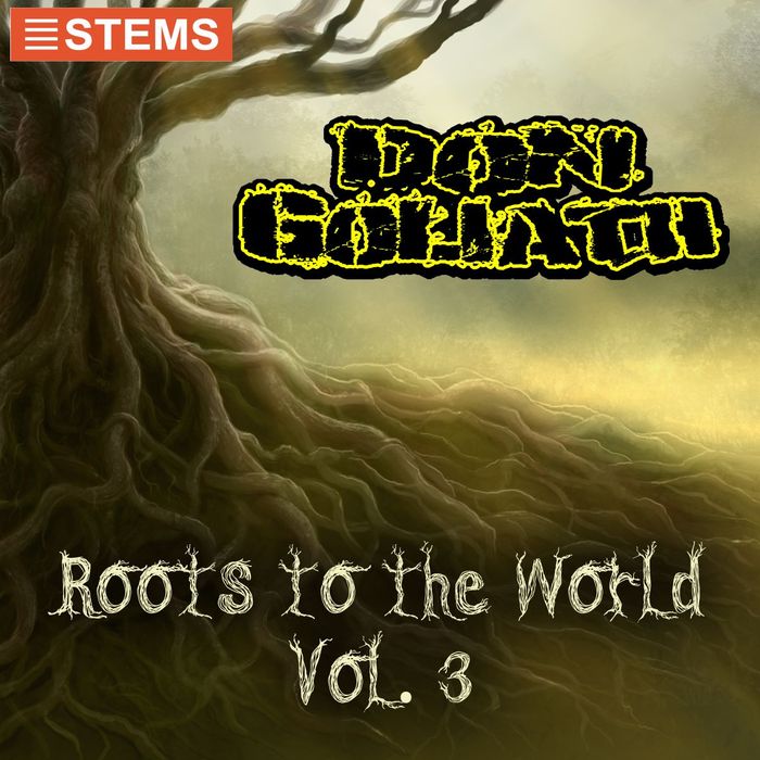 DON GOLIATH - Roots To The World Vol 3 (STEMS)