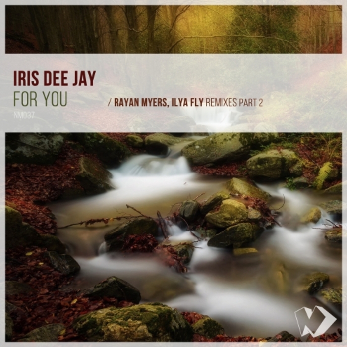 IRIS DEE JAY feat MARIA OPALE - For You (Remixes Part 2)