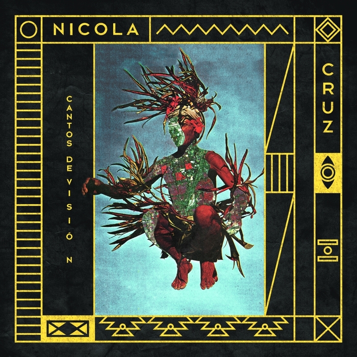 NICOLA CRUZ - Cantos De Vision