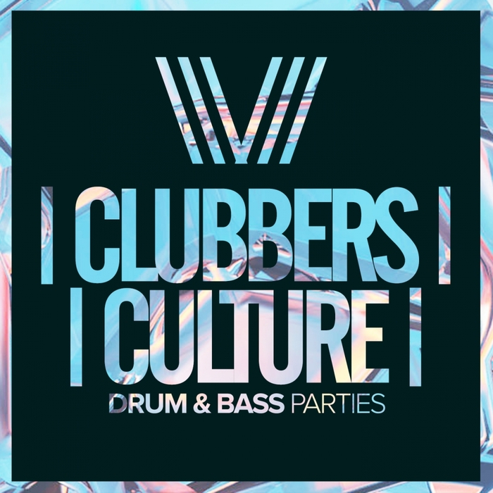 VARIOUS - Clubbers Culture/Drum & Bass Parties