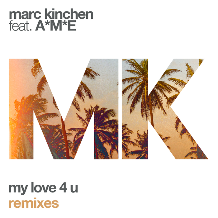 MK - My Love 4 U (Remixes)