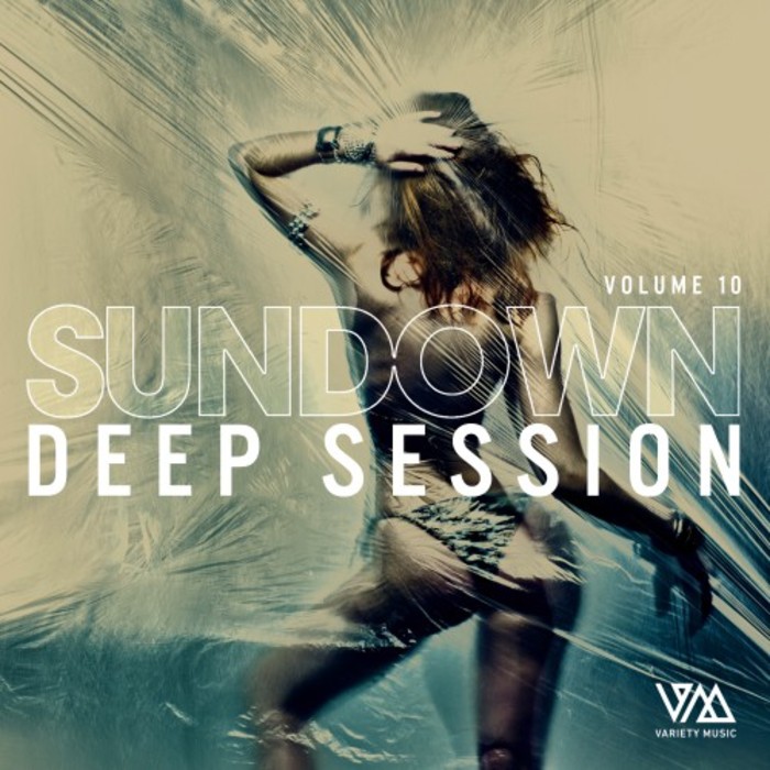 VARIOUS - Sundown Deep Session Vol 10