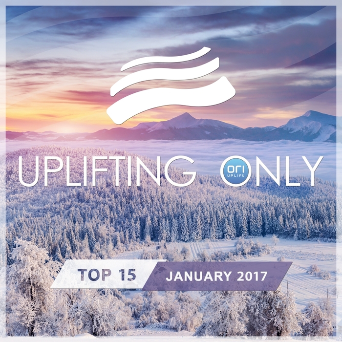 VARIOUS - Uplifting Only Top 15: January 2017