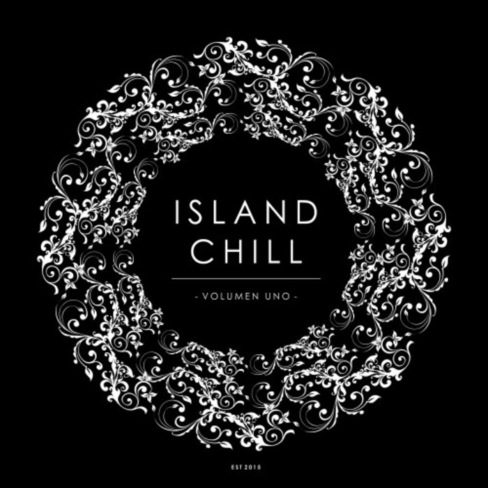 VARIOUS - Island Chill Volumen Uno