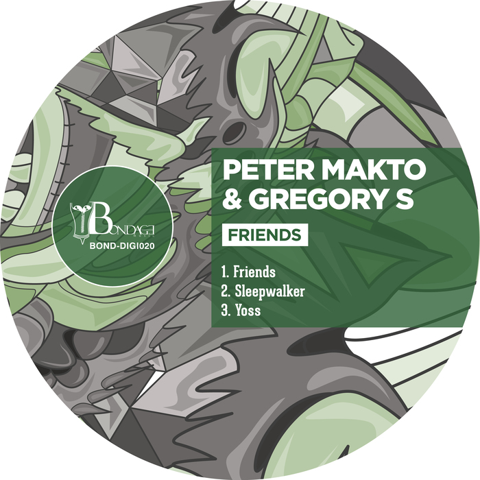 PETER MAKTO & GREGORY S - Friends
