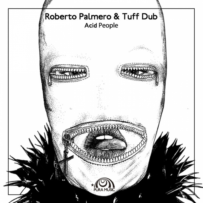 ROBERTO PALMERO/TUFF DUB - Acid People