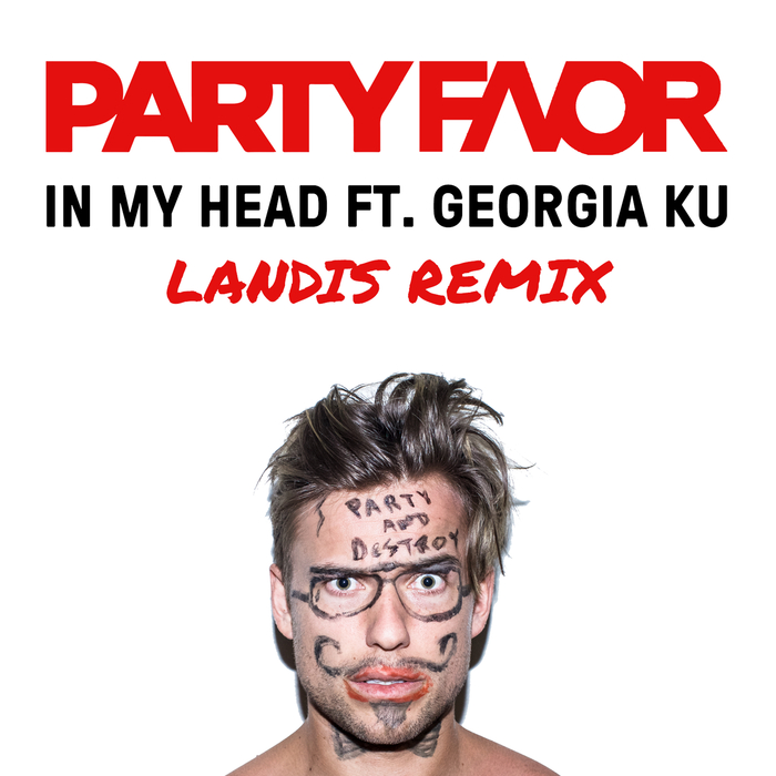 In My Head by Party Favor on MP3, WAV, FLAC, AIFF & ALAC at Juno Download