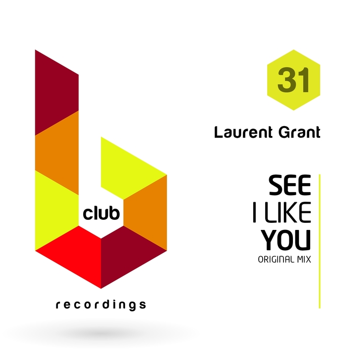 LAURENT GRANT - See I Like You