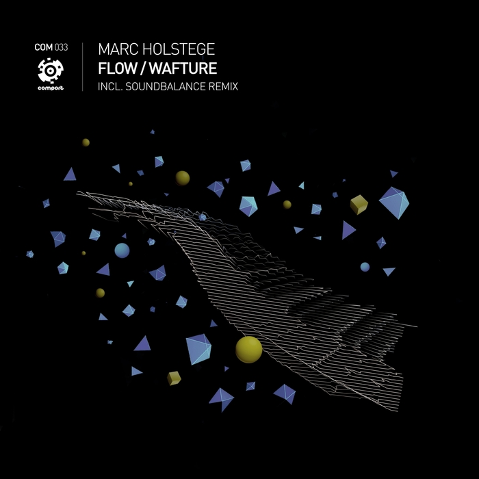 MARC HOLSTEGE - Flow/Wafture