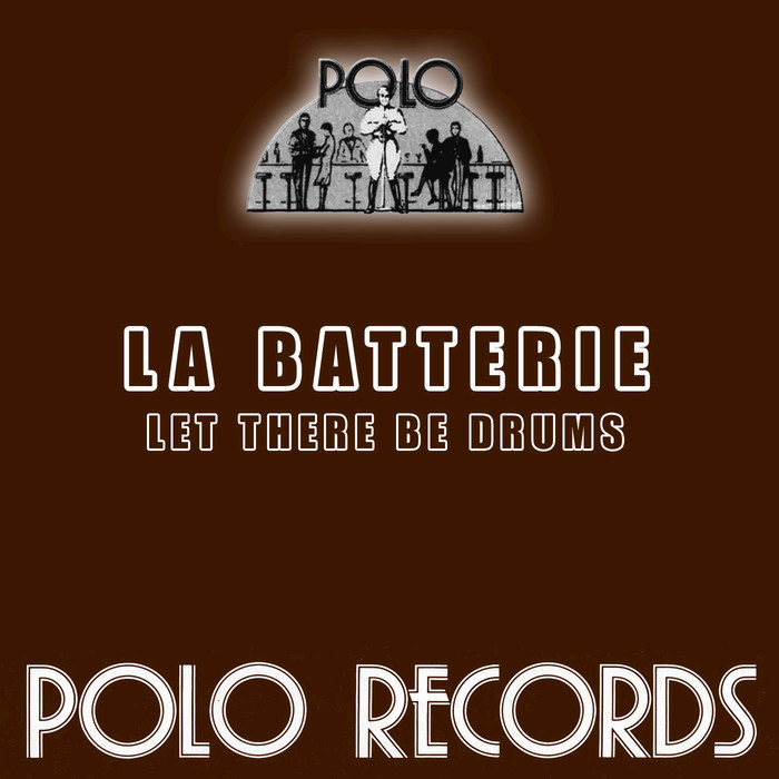 LA BATTERIE - Let There Be Drums
