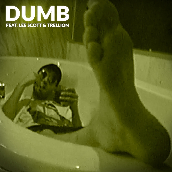 JAM BAXTER - Dumb (feat Trellion/Lee Scott)