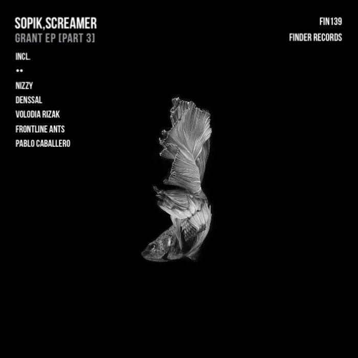 SOPIK/SCREAMER - Grant EP (Part 3)