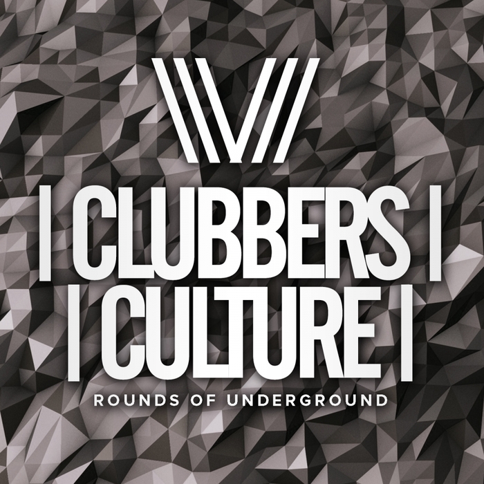 VARIOUS - Clubbers Culture/Rounds Of Underground