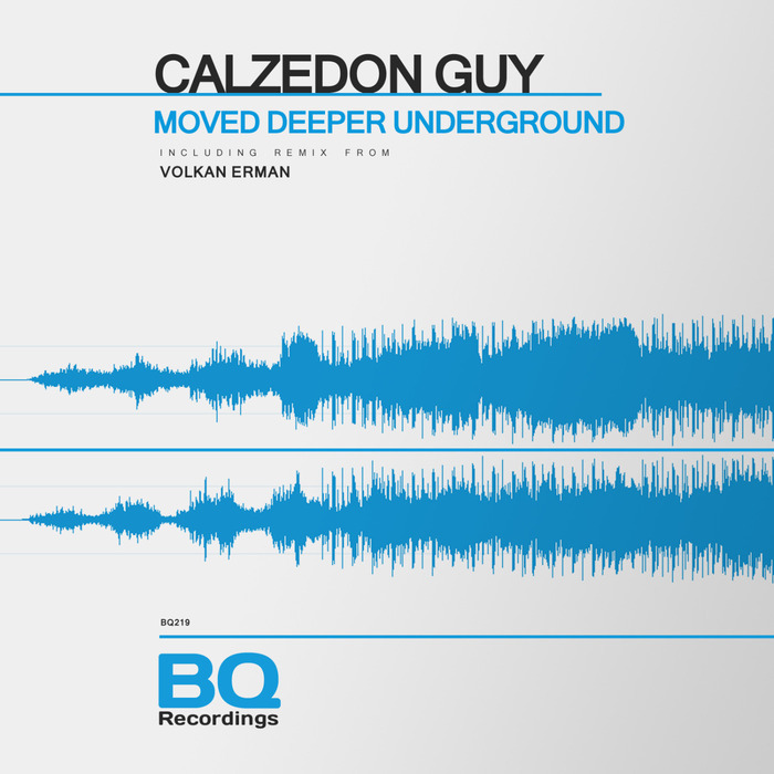 CALZEDON GUY - Moved Deeper Underground