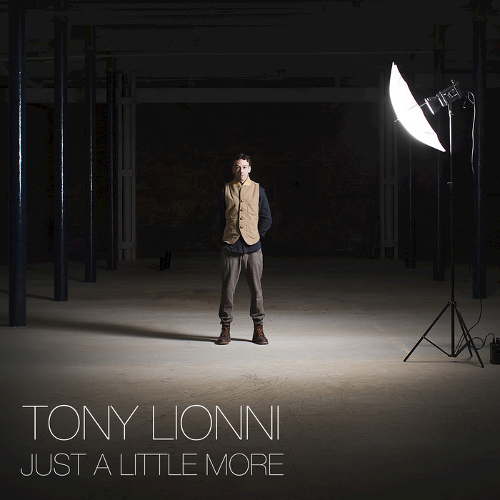 TONY LIONNI - Just A Little More