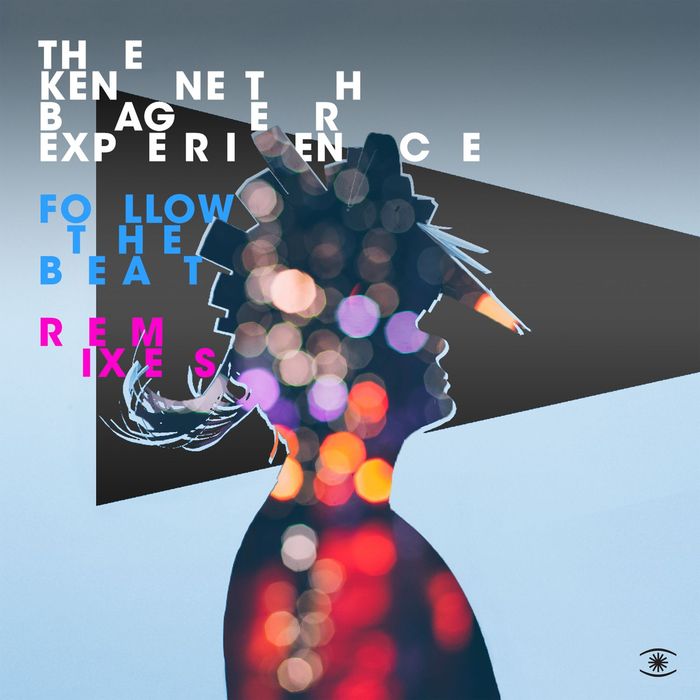 THE KENNETH BAGER EXPERIENCE feat DAMON C SCOTT - Follow The Beat (The Remixes)