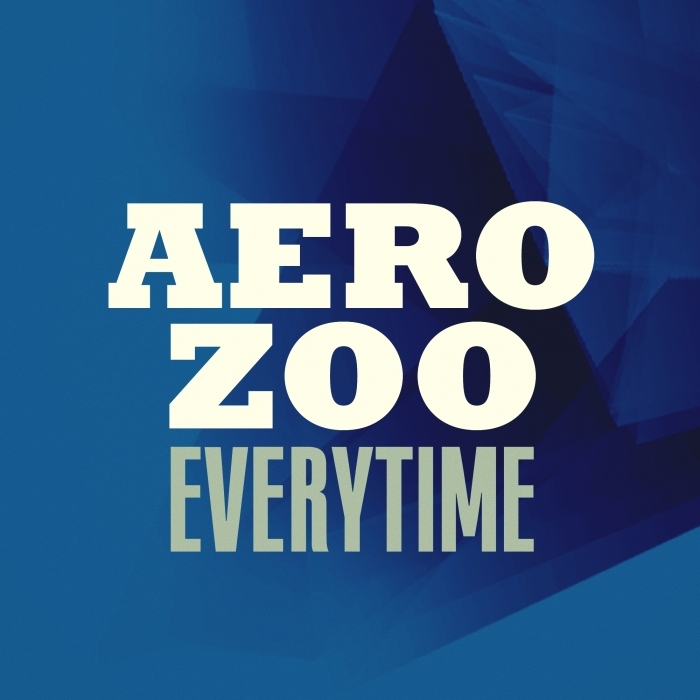 AERO ZOO - Everytime