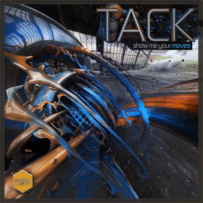 TACK - Show Me Your Moves