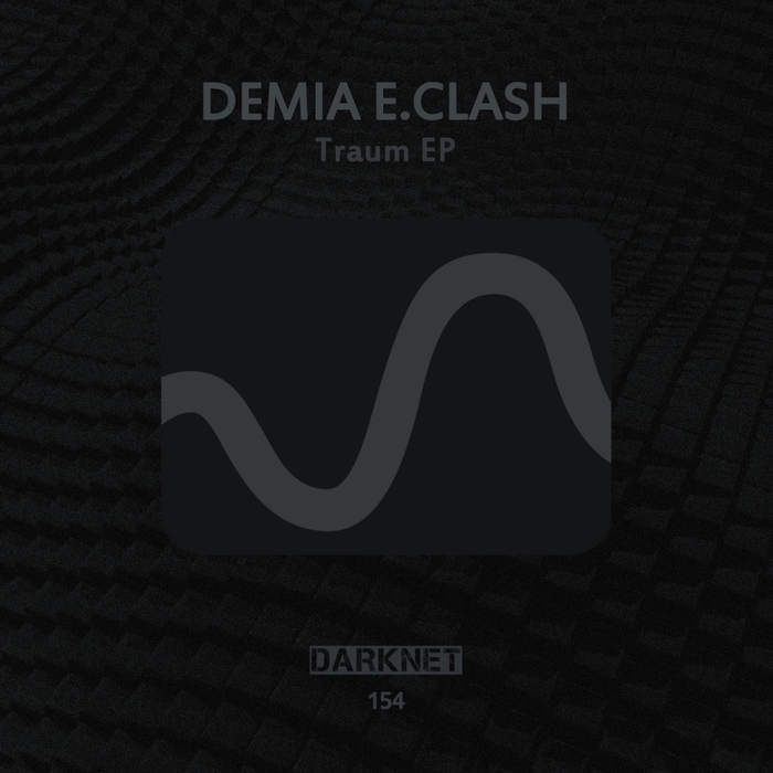 DEMIA E CLASH - Traum EP