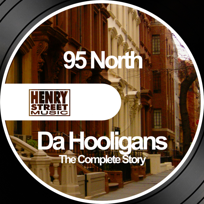 95 NORTH presents DA HOOLIGANS - Da Hooligans
