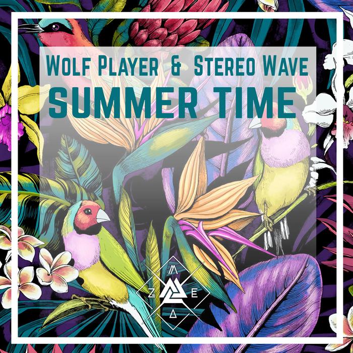 WOLF PLAYER/STEREO WAVE - Summer Time