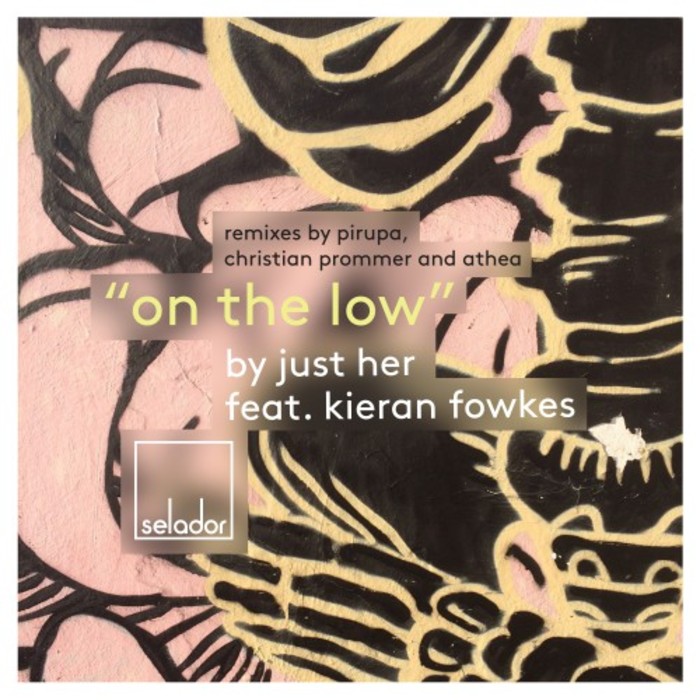 JUST HER feat KIERAN FOWKES - On The Low