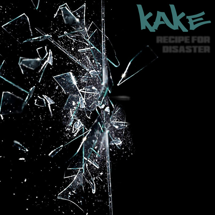 KAKE - Recipe For Disaster EP