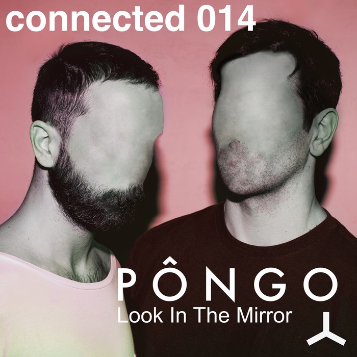 PONGO - Look In The Mirror EP