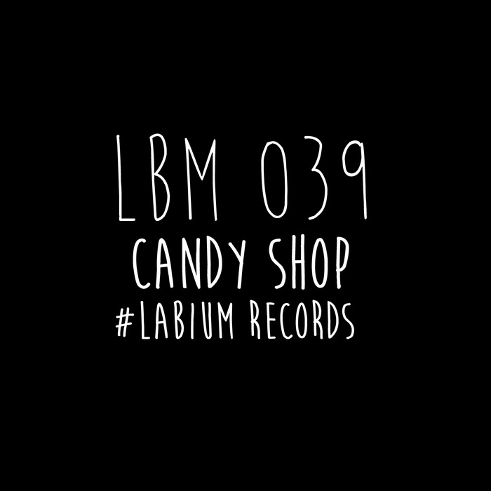 LABIUM - Candy Shop EP