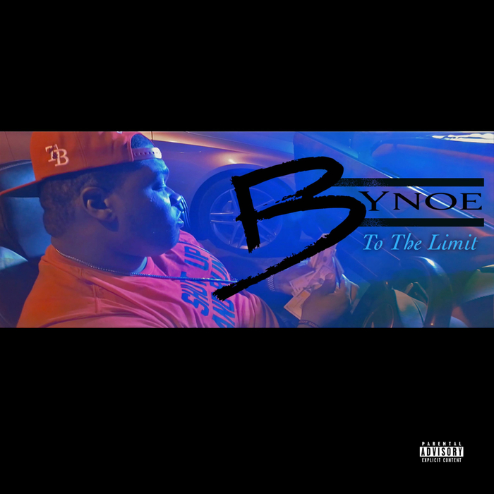 BYNOE - To the Limit (Explicit)