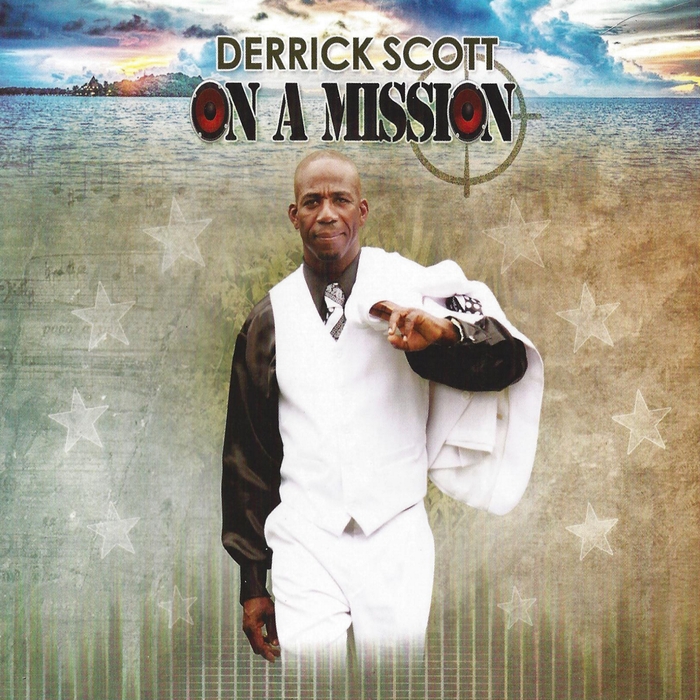 DERRICK SCOTT - On A Mission