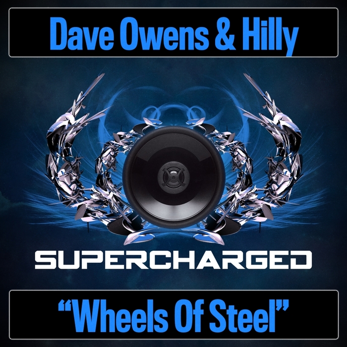 DAVE OWENS & HILLY - Wheels Of Steel