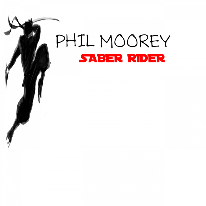 PHIL MOOREY - Saber Rider