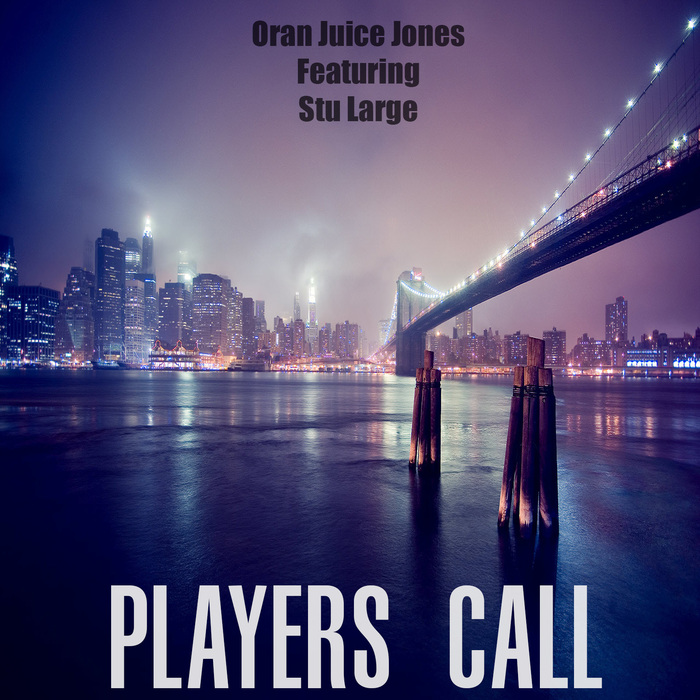 ORAN JUICE JONES - Player's Call