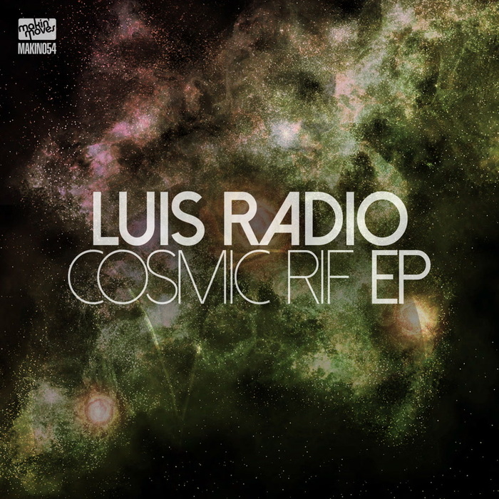 LUIS RADIO - Cosmic Rif EP