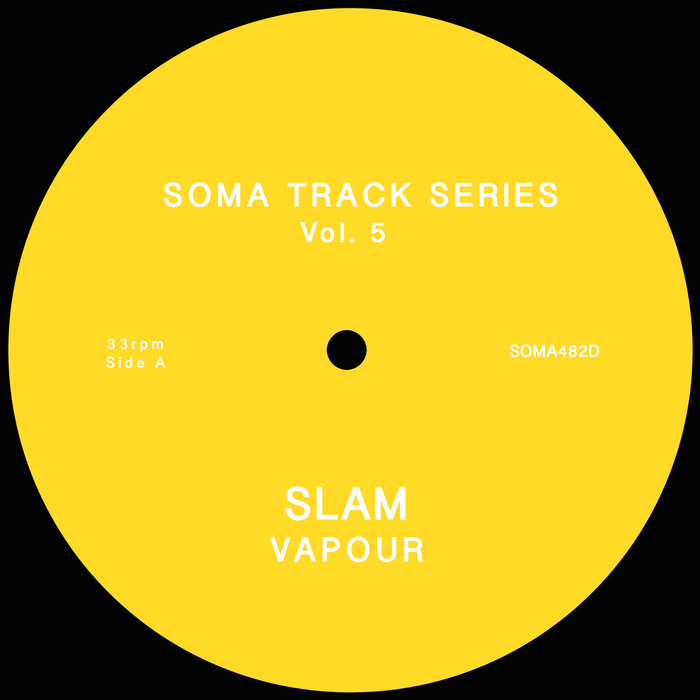 SLAM - Soma Track Series Vol 5