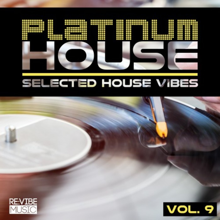 VARIOUS - Platinum House: Selected House Vibes Vol 9