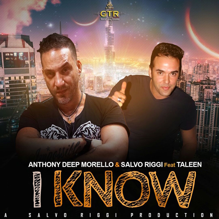 ANTHONY DEEP MORELLO & SALVO RIGGI feat TALEEN - I Know