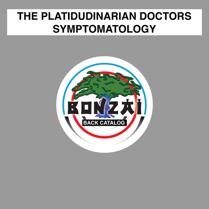 THE PLATIDUDINARIAN DOCTORS - Symptomatology