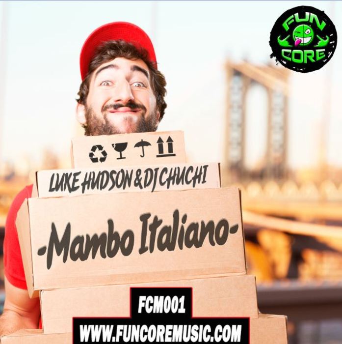 LUKE HUDSON & DJ CHUCHI - Mambo Italiano