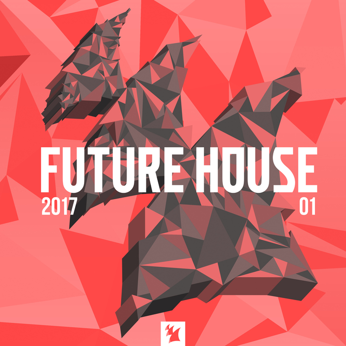 VARIOUS - Future House 2017-01: Armada Music