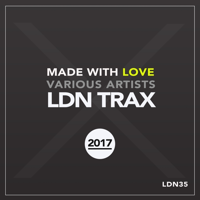 VARIOUS - Made With Love 2017