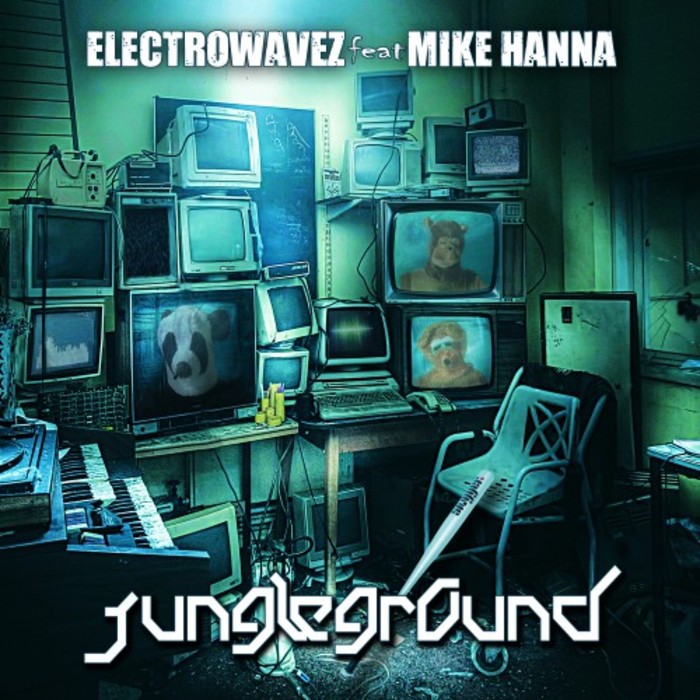 ELECTROWAVEZ feat MIKE HANNA - Jungleground