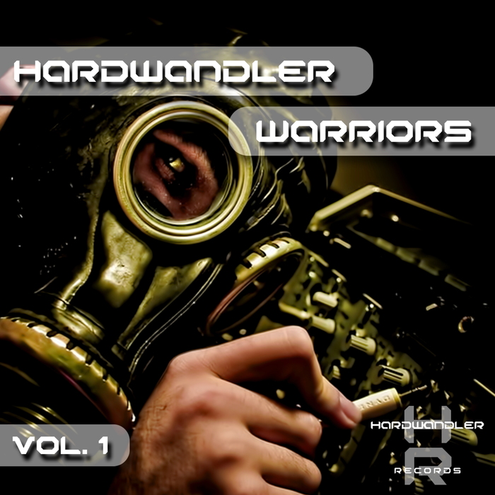 VARIOUS - Hardwandler Warriors Vol 1