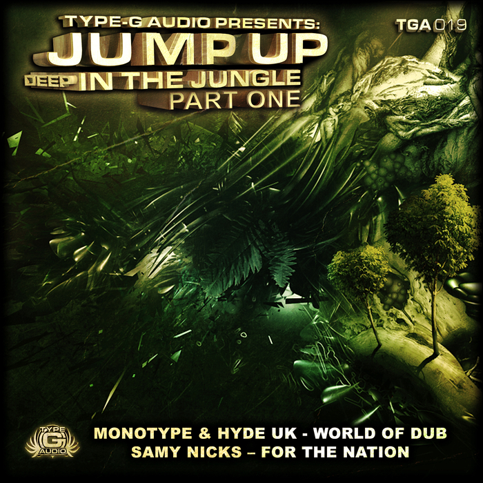 MONOTYPE & HYDE UK/SAMY NICKS - Jump Up Deep In The Jungle Part One